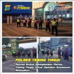 Patroli Subuh Ditingkatkan Polres Tebing Tinggi untuk Ciptakan Keamanan Ramadhan