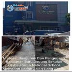 Global Prima International School Bangun Gedung Baru Diduga Belum Kantongi PBG, Keberadaan Stay Cross Dipertanyakan