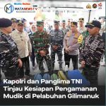 Kapolri, Panglima TNI, dan Menhub Tinjau Kesiapan Pengamanan Mudik di Pelabuhan Gilimanuk