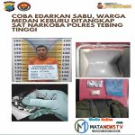 Coba Edarkan Sabu, Warga Medan Keburu Ditangkap Sat Narkoba Polres Tebing Tinggi
