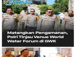 Kabaharkam Polri dan Wakapolda Bali Tinjau Venue Gala Dinner World Water Forum ke-10 di GWK