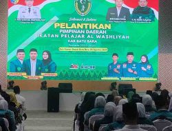 Pelantikan Pimpinan Daerah Ikatan Pelajar Al Washliyah Batu Bara Sukses