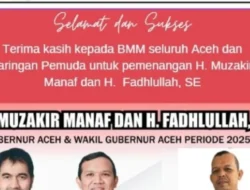 BMM Ucapkan Selamat kepada Mualem-Dek Fad sebagai Gubernur dan Wakil Gubernur Aceh Terpilih