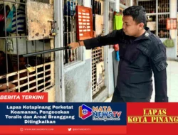 Lapas Kotapinang Perketat Keamanan, Pengecekan Teralis dan Areal Branggang Ditingkatkan
