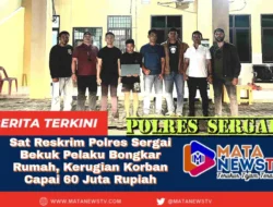 Sat Reskrim Polres Sergai Bekuk Pelaku Bongkar Rumah, Kerugian Korban Capai 60 Juta Rupiah