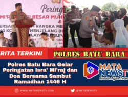 Polres Batu Bara Gelar Peringatan Isra’ Mi’raj dan Doa Bersama Sambut Ramadhan 1446 H