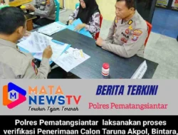 Polres Pematangsiantar Gelar Verifikasi Penerimaan Calon Anggota Polri 2025