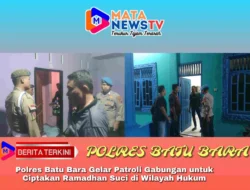 Polres Batu Bara Gelar Patroli Gabungan untuk Ciptakan Ramadhan Suci di Wilayah Hukum