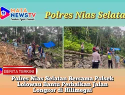 Polres Nias Selatan Bersama Polsek Lolowau Bantu Perbaikan Jalan Longsor di Hilimegai