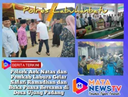 Polsek Aek Natas dan Pemkab Labura Gelar Safari Ramadhan dan Buka Puasa Bersama di Desa Ujung Padang