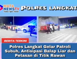 Polres Langkat Gelar Patroli Subuh, Antisipasi Balap Liar dan Petasan di Titik Rawan