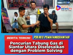 Pencurian Tabung Gas di Siantar Utara Diselesaikan dengan Problem Solving
