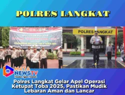 Polres Langkat Gelar Apel Operasi Ketupat Toba 2025, Pastikan Mudik Lebaran Aman dan Lancar