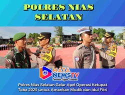 Polres Nias Selatan Gelar Apel Operasi Ketupat Toba 2025 untuk Amankan Mudik dan Idul Fitri
