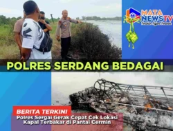 Polres Sergai Gerak Cepat Cek Lokasi Kapal Terbakar di Pantai Cermin