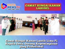 Camat Sungai Kanan Lantik Lima Pj Kepala Desa, Dorong Kepemimpinan yang Profesional