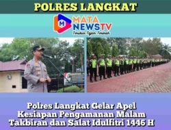 Polres Langkat Gelar Apel Kesiapan Pengamanan Malam Takbiran dan Salat Idulfitri 1446 H