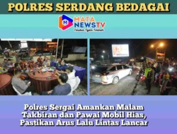 Polres Sergai Amankan Malam Takbiran dan Pawai Mobil Hias, Pastikan Arus Lalu Lintas Lancar
