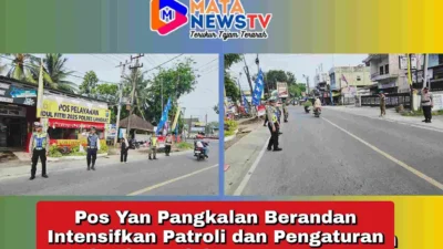 Pos Yan Pangkalan Berandan Intensifkan Patroli dan Pengaturan Lalu Lintas dalam Ops Ketupat Toba 2025
