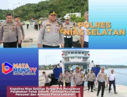 Kapolres Nias Selatan Tinjau Pos Pelayanan Pelabuhan Teluk Dalam, Pastikan Kesiapan Personel dan Armada Pasca Lebaran