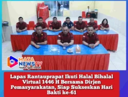 Lapas Rantauprapat Ikuti Halal Bihalal Virtual 1446 H Bersama Dirjen Pemasyarakatan, Siap Sukseskan Hari Bakti ke-61