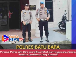 Personel Polres Batu Bara Intensifkan Patroli dan Pengamanan Gereja, Pastikan Kamtibmas Tetap Kondusif