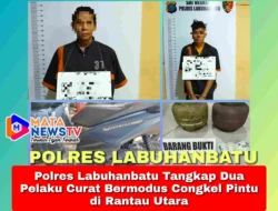 Polres Labuhanbatu Tangkap Dua Pelaku Curat Bermodus Congkel Pintu di Rantau Utara
