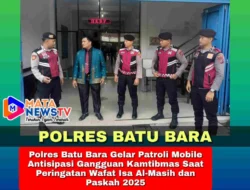 Polres Batu Bara Gelar Patroli Mobile Antisipasi Gangguan Kamtibmas Saat Peringatan Wafat Isa Al-Masih dan Paskah 2025