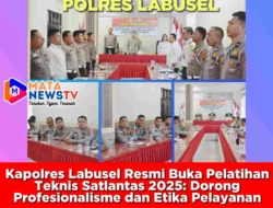 Kapolres Labusel Resmi Buka Pelatihan Teknis Satlantas 2025: Dorong Profesionalisme dan Etika Pelayanan