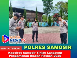 Kapolres Samosir Tinjau Langsung Pengamanan Ibadah Paskah 2025