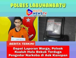 Dapat Laporan Warga, Polsek Kualuh Hulu Bekuk Terduga Pengedar Narkoba di Aek Kanopan
