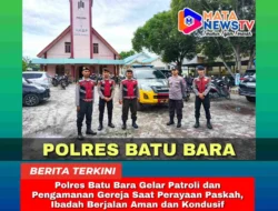 Polres Batu Bara Gelar Patroli dan Pengamanan Gereja Saat Perayaan Paskah, Ibadah Berjalan Aman dan Kondusif