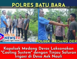 Kapolsek Medang Deras Laksanakan “Cooling System” dengan Tinjau Saluran Irigasi di Desa Aek Nauli