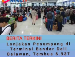 Lonjakan Penumpang di Terminal Bandar Deli Belawan, Tembus 6.937 Orang