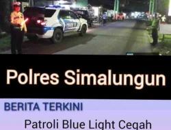 Satlantas Polres Simalungun Gelar Patroli Blue Light Cegah Pelanggaran dan Kecelakaan Lalu Lintas