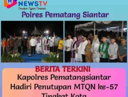 Kapolres Pematangsiantar Hadiri Penutupan MTQN ke-57 Tingkat Kota
