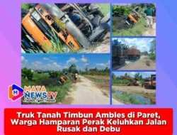Truk Tanah Timbun Ambles di Paret, Warga Hamparan Perak Keluhkan Jalan Rusak dan Debu