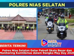 Polres Nias Selatan Gelar Patroli Skala Besar dan Monitoring Kamtibmas dalam Rangka May Day 2025