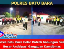 Polres Batu Bara Gelar Patroli Gabungan Skala Besar Antisipasi Gangguan Kamtibmas