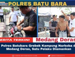 Polres Batubara Grebek Kampung Narkoba di Medang Deras, Satu Pelaku Diamankan