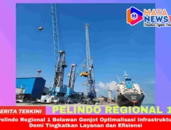Pelindo Regional 1 Belawan Genjot Optimalisasi Infrastruktur Demi Tingkatkan Layanan dan Efisiensi