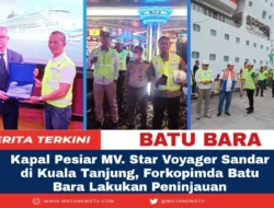 Kapal Pesiar MV. Star Voyager Sandar di Kuala Tanjung, Forkopimda Batu Bara Lakukan Peninjauan