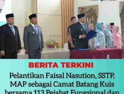 Pelantikan Faisal Nasution, SSTP, MAP sebagai Camat Batang Kuis bersama 113 Pejabat Pemkab Deliserdang
