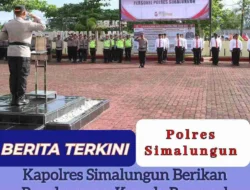 Kapolres Simalungun Berikan Penghargaan Kepada Personel Berprestasi