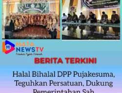 Halal Bihalal DPP Pujakesuma, Teguhkan Persatuan, Dukung Pemerintahan Sah