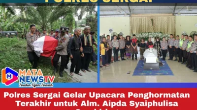 Polres Sergai Gelar Upacara Penghormatan Terakhir untuk Alm. Aipda Syaiphulisa Sembiring