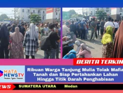 Ribuan Warga Tanjung Mulia Bangkit Lawan Mafia Tanah, ‘Kami Siap Berdarah-Darah’