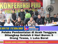Pelaku Pembantaian di Aceh Tenggara Ditangkap Setelah 8 Hari Buron: 5 Orang Tewas, 1 Luka Berat