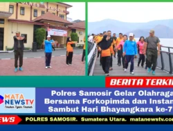 Polres Samosir Gelar Olahraga Bersama Forkopimda dan Instansi Sambut Hari Bhayangkara ke-79