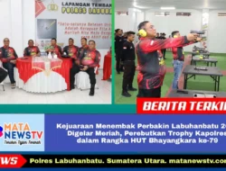 Kejuaraan Menembak Perbakin Labuhanbatu 2025 Digelar Meriah, Perebutkan Trophy Kapolres dalam Rangka HUT Bhayangkara ke-79